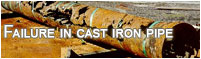 Failure modes and mechanisms in cast iron pipe